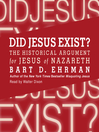 Did Jesus Exist? (MP3): The Historical, Non-Religious Argument for Jesus of Nazareth